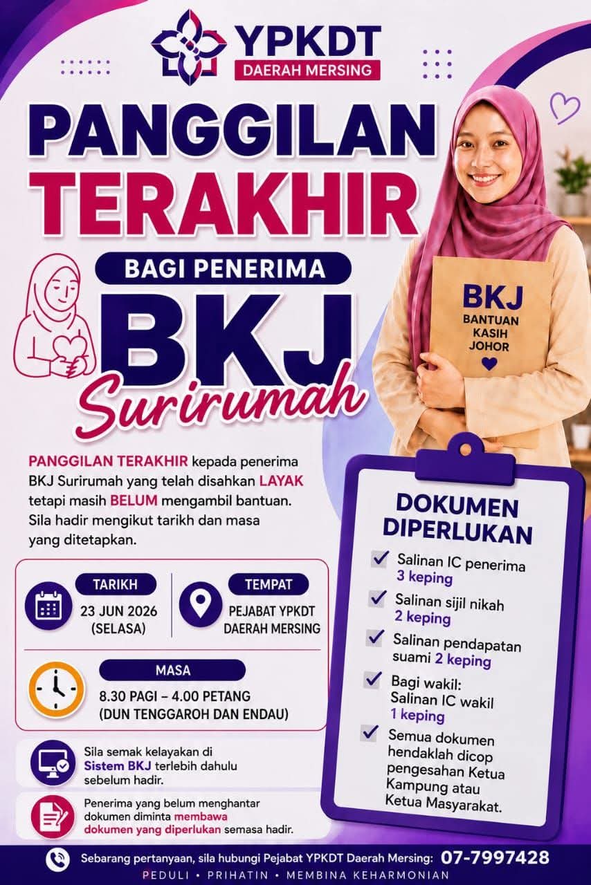 Panggilan Terakhir Penerima BKJ Surirumah DUN Tenggaroh & Endau